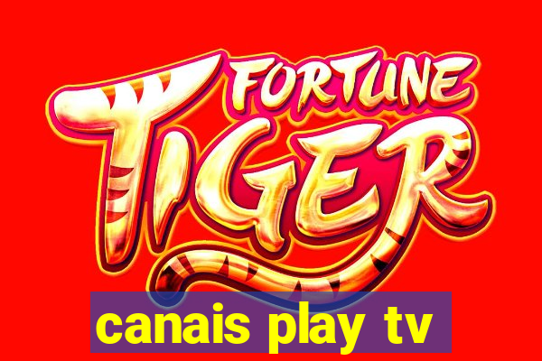 canais play tv